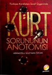 Kürt Sorununun Anatomisi - Azınlıklar - Etnik Sorunlar