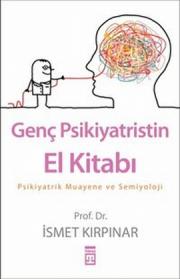 Genç Psikiyatristin El Kitabı