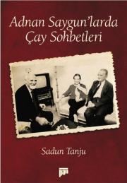 Adnan Saygun'larda Çay Sohbetleri