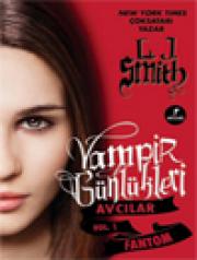 
Vampir Günlükleri - Avcılar Vol. 1 -  Fantom
