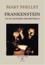 Frankenstein Ya Da Modern Prometheus