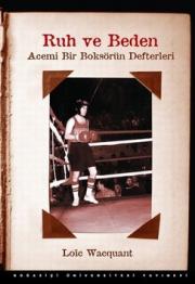 Ruh ve Beden - Acemi Bir Boksörün Defterleri