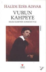 Vurun Kahpeye (Selim İleri'nin Sonsözüyle)