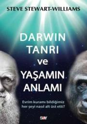 Darwin Tanrı ve Yaşamın Anlamı