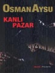 Kanlı Pazar (Özel Baskı)