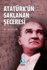 Atatürk'ün Saklanan Şeceresi