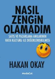 Nasıl Zengin Olamadım? -Satış ve Pazarlama Anılarının Hata Kültürü ile Değerlendirilmesi