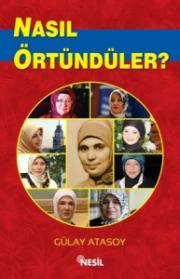 Nasıl Örtündüler?