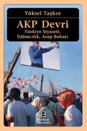 AKP Devri Türkiye Siyaseti, İslâmcılık, Arap Baharı