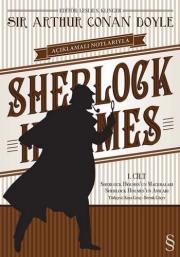 Açıklamalı Notlarıyla Sherlock Holmes 1. Cilt