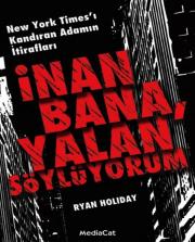 İnan Bana, Yalan Söylüyorum