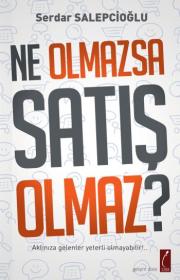 Ne Olmazsa satış Olmaz?