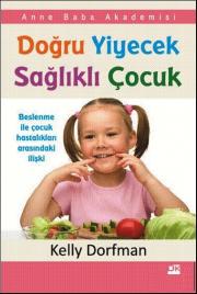 Doğru Yiyecek Sağlıklı Çocuk