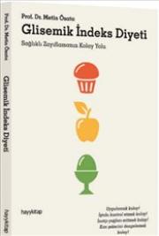 Glisemik İndeks Diyeti : Sağlıklı Zayıflamanın Kolay Yolu