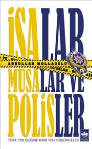  İsalar Musalar ve Polisler