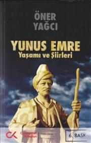 Yunus Emre Yaşamı ve Şiirleri