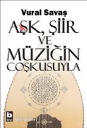 Aşk Şiir ve Müziğin Coşkusuyla