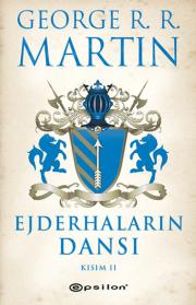 Ejderhaların DansıBuz ve Ateşin Şarkısı 5. Kitap (Kısım: 2)