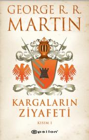 Buz ve Ateşin Şarkısı 4. Kitap Kargaların Ziyafeti Kısım 1