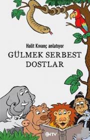 Gülmek Serbest Dostlar