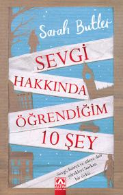 Sevgi Hakkında Öğrendiğim 10 Şey (Sevgi, Hasret ve Aileye Dair Yürekleri Burkan Bir Öykü)