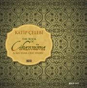 Kâtip Çelebi The Book Of CihannümaA 365 Year Old Story