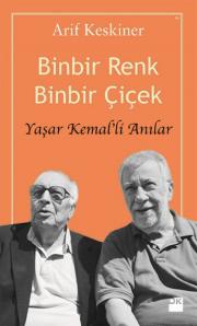 Binbir Renk Binbir Çiçek Yaşar Kemal'li Anılar