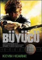 Büyücü - Demir Druid Günlükleri