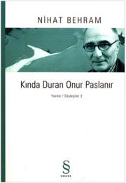 Kında Duran Onur Paslanır