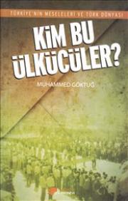 Kim Bu Ülkücüler