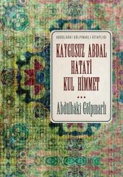 
Kaygusuz Abdal Hatayi Kul Himmet
