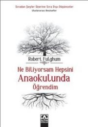 Ne Biliyorsam Hepsini Anaokulunda Öğrendim