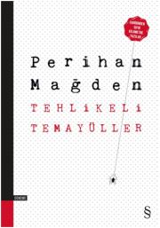 Tehlikeli Temayüller