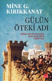 Gülün Öteki Adı