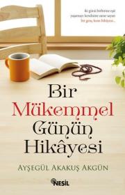 Bir Mükemmel Günün Hikayesi