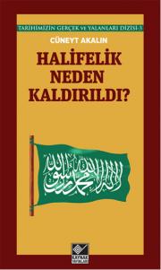 Halifelik Neden Kaldırıldı?