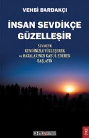 İnsan Sevdikçe Güzelleşir