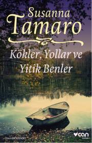 Kökler, Yollar ve Yitik Benler