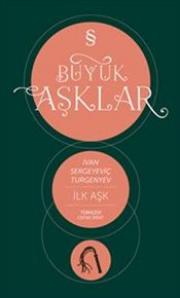 İlk Aşk : Büyük Aşklar Dizisi