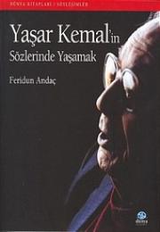 Yaşar Kemal'in Sözlerinde Yaşamak