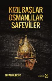 Kızılbaşlar Osmanlılar Safeviler