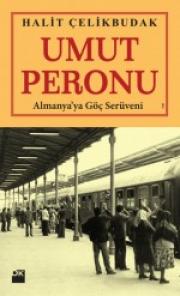 Umut PeronuAlmanya'ya Göç Serüveni