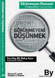 Görünmeyeni Düşünmek Sıra Dışı Bir Bakış Açısı Kazanmanın Yolları