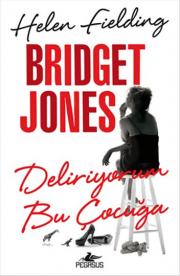 Bridget Jones Deliriyorum Bu Çocuğa