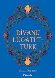 Divanü Lügatti't-TürkKaşgarlı Mahmud