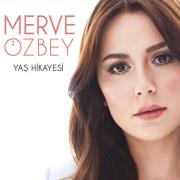 Yaş HikayesiMerve Özbey