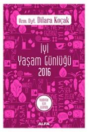 İyi Yaşam Günlüğü - Kadınlar İçin Ajanda 2016