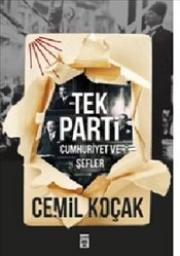 
Tek Parti - Cumhuriyet ve Şefler
