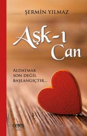 Aşk-ı Can - Aldatmak Son Değil Başlangıçtır