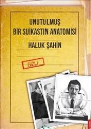 Unutulmuş Bir Suikastın Anatomisi